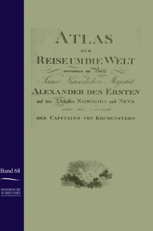 Anonymus, Anonym. Atlas zur Reise um die Welt von Ivan Krusenstern in den Jahren 1803-1806. Outlook, 2009.
