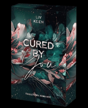 Keen, Liv. Cured By You - Boss-Small-Town-Romance | Mit wunderschönem Farbschnitt. HeartScript Verlag, 2026.