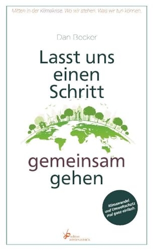 Becker, Dan. Lasst uns einen Schritt gemeinsam gehen. Ruhland Verlag GmbH, 2023.