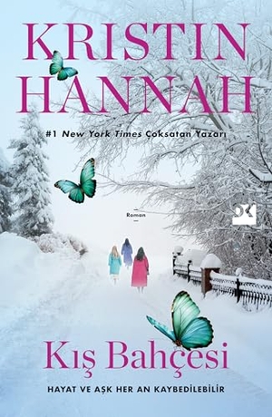 Hannah, Kristin. Kis Bahcesi. Dogan Kitap, 2025.