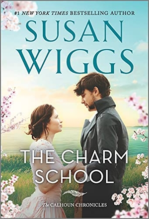 Wiggs, Susan. The Charm School. Mira Books, 2021.