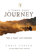 A Three Days' Journey