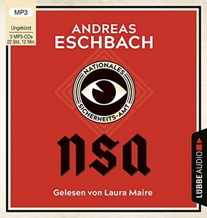 Eschbach, Andreas. NSA - Nationales Sicherheits-Amt - Ungekürzt.. Lübbe Audio, 2020.