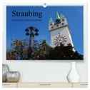 Straubing, liebenswerte Stadt im Gäuboden (hochwertiger Premium Wandkalender 2024 DIN A2 quer), Kunstdruck in Hochglanz