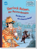 Sherlock Holmes, der Meisterdetektiv (2). Das Rätsel um den schwarzen Hengst