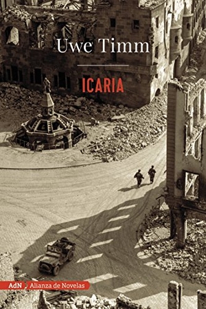 Timm, Uwe. Icaria. Alianza Editorial, 2018.