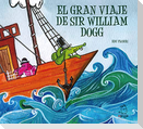 El gran viaje de sir William Dogg