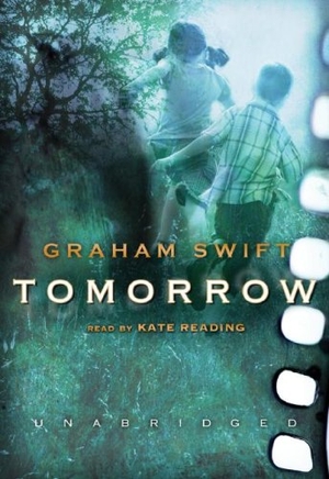 Swift, Graham. Tomorrow. Blackstone Publishing, 2007.