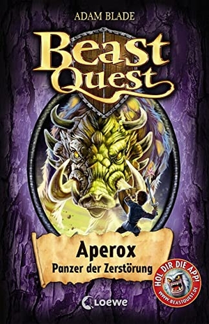 Blade, Adam. Beast Quest 48 - Aperox, Panzer der Zerstörung - Band 48. Loewe Verlag GmbH, 2017.