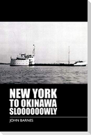New York to Okinawa Sloooooowly