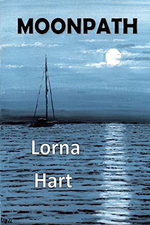 Hart, Lorna. Moonpath. Lineage Independent Publishing, 2022.