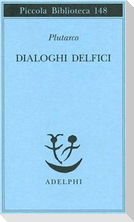 Dialoghi delfici. Il tramonto degli oracoli-L'E di Delfi-Gli oracoli della Pizia