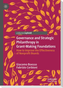 Governance and Strategic Philanthropy in Grant-Making Foundations