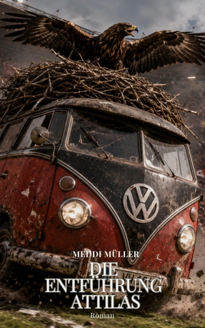 Müller, Meddi. Die Entführung Attilas - Roman. Mainbook Verlag, 2026.
