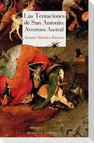 Las tentaciones de san Antonio : aventura austral