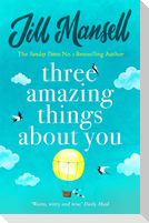 Three Amazing Things About You