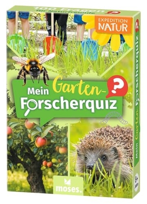Stütze, Annett / Britta Vorbach. Mein Garten-Forscherquiz. moses. Verlag GmbH, 2025.