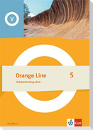 Orange Line 5 Grundkurs. Vokabeltraining aktiv Klasse 9