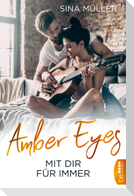 Amber Eyes - Mit dir für immer