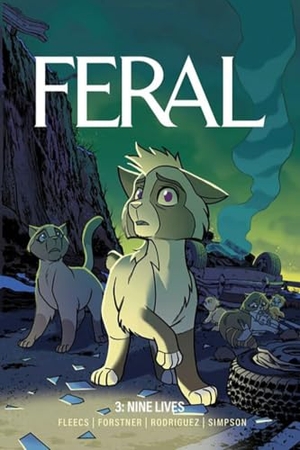 Fleecs, Tony. Feral Volume 3 - Nine Lives. Image Comics, 2025.