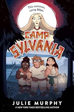 Murphy, Julie. Camp Sylvania. HarperCollins, 2023.