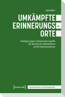 Umkämpfte Erinnerungsorte
