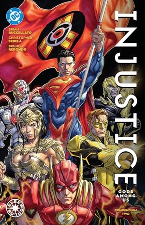 Buccellato, Brian / Bruno Redondo. Injustice: Gods Among Us Compendium Two. DC Comics, 2025.