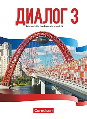 Adler, Iris / Birzer, Sandra et al. Dialog - Neue Generation. Band 3 - Schülerbuch. Cornelsen Verlag GmbH, 2018.