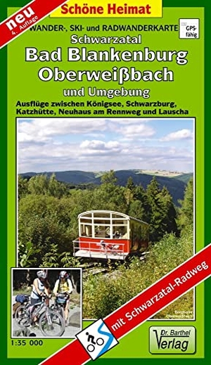 Wander-, Ski- und Radwanderkarte Schwarzatal, Bad Blankenburg, Oberweißbach und Umgebung - Ausflüge zwischen Königsee, Schwarzburg, Katzhütte, Neuhaus am Rennweg und Lauscha. 1:35000. Barthel Dr., 2017.