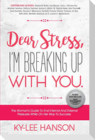 Dear Stress, I'm Breaking Up With You