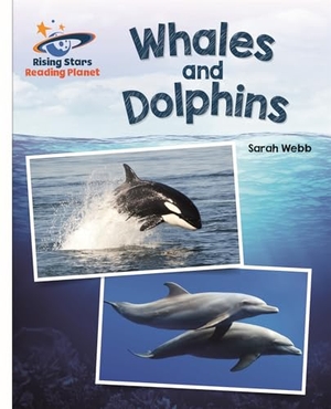 Webb, Sarah. Reading Planet - Whales and Dolphins - White: Galaxy. Hachette Learning, 2017.