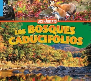Willis, John. Los Bosques Caducifolios. Lightbox, 2018.