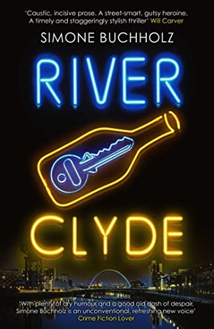 Buchholz, Simone. River Clyde - The word-of-mouth BESTSELLER. Orenda Books, 2022.