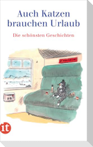 Auch Katzen brauchen Urlaub