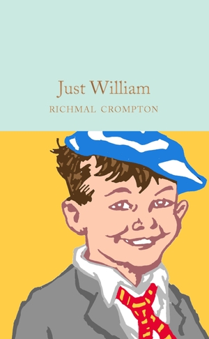 Crompton, Richmal. Just William. MacMillan Collector's Library, 2020.