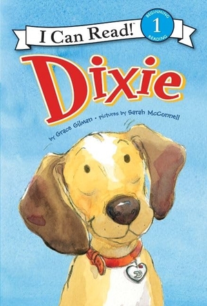 Gilman, Grace. Dixie. HarperCollins, 2011.