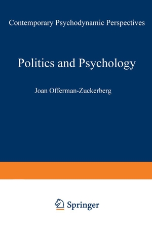 Offerman-Zuckerberg, Joan (Hrsg.). Politics and Psychology - Contemporary Psychodynamic Perspectives. Springer, 1991.
