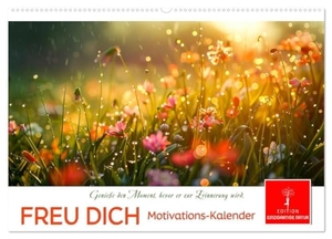 Roder, Peter. Freu Dich Motivations-Kalender (Wandkalender 2025 DIN A2 quer), CALVENDO Monatskalender - Blumen und Positivität, Inspiration und Lebensfreude.. Calvendo, 2024.