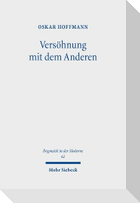Versöhnung mit dem Anderen