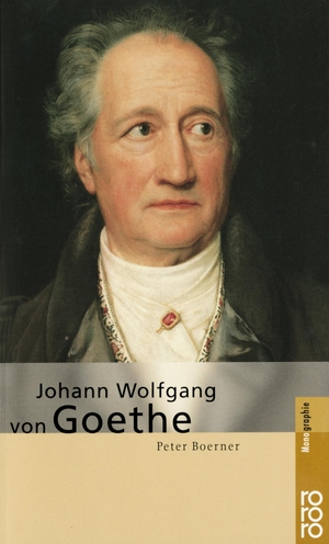 Boerner, Peter. Johann Wolfgang von Goethe. Rowohlt Taschenbuch, 1999.