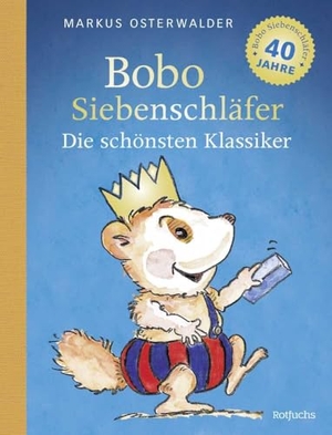 Osterwalder, Markus. Bobo Siebenschläfer: Die schönsten Klassiker - Die schönsten Bobo-Vorlesegeschichten für Kinder ab 2 | Mit Poster fürs Kinderzimmer. FISCHER, S., 2024.