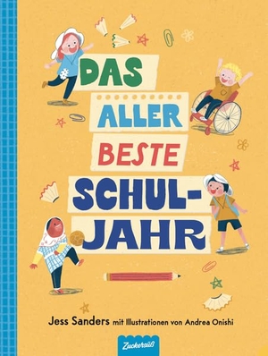 Sanders, Jess. Das allerbeste Schuljahr. Zuckersüß Verlag, 2026.