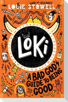 Loki 1: A Bad God's Guide to Being Good