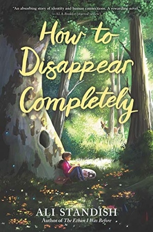Standish, Ali. How to Disappear Completely. HarperCollins, 2021.