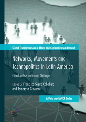 Gravante, Tommaso / Francisco Sierra Caballero (Hrsg.). Networks, Movements and Technopolitics in Latin America - Critical Analysis and Current Challenges. Springer International Publishing, 2017.