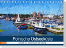 Polnische Ostseeküste - Gemalt von Swinemünde bis Danzig (Tischkalender 2022 DIN A5 quer)