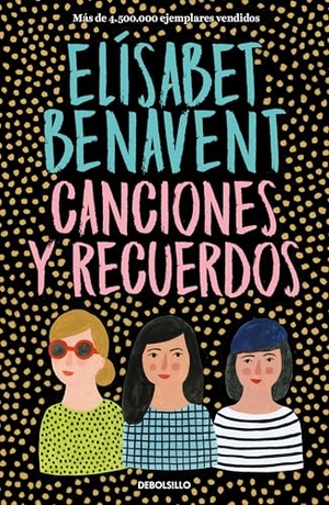 Benavent, Elisabet. Canciones Y Recuerdos / Songs and Memories. Prh Grupo Editorial, 2025.