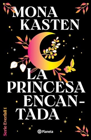 Kasten, Mona. La princesa encantada - Por la autora de Maxton Hall / Fallen Princess. Editorial Planeta Mexicana S.A. de C.V., 2025.