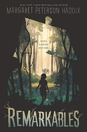 Haddix, Margaret Peterson. Remarkables. HarperCollins, 2019.