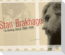 Stan Brakhage in Rolling Stock, 1980-1990